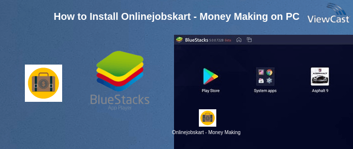 How to Install Onlinejobskart - Money Making App, Work From Home on PC How to Install Onlinejobskart - Money Making App, Work From Home on PC