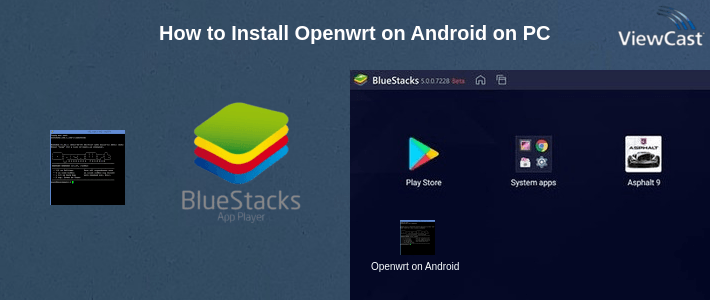 How to Install Openwrt on Android on PC How to Install Openwrt on Android on PC