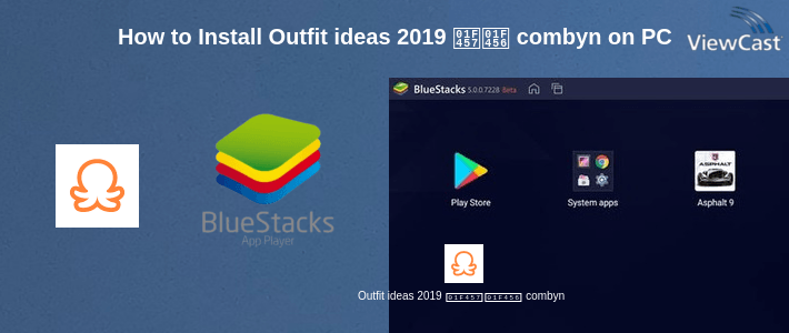 How to Install Outfit ideas 2019 👗👖 combyne - perfect Outfit on PC