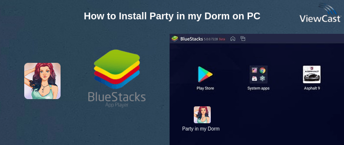 How to Install Party in my Dorm on PC