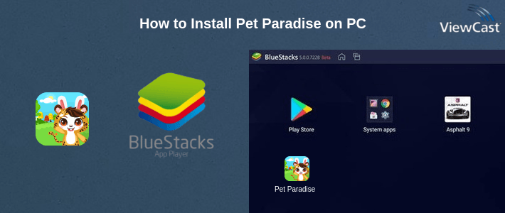 How to Install Pet Paradise on PC