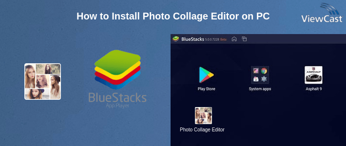 How to Install Photo Collage Editor on PC