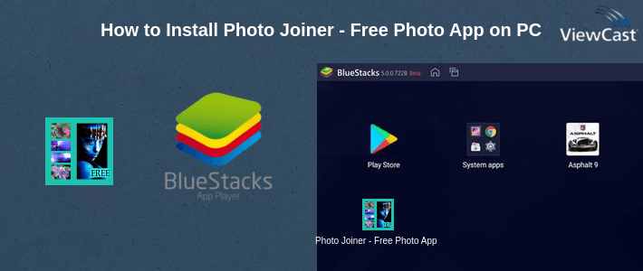 How to Install Photo Joiner - Free Photo App on PC