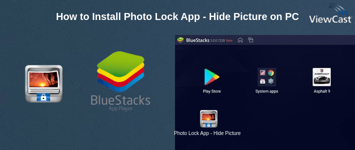 How to Install Photo Lock App - Hide Pictures & Videos on PC