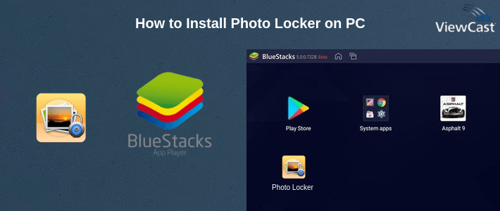 How to Install Photo Locker on PC