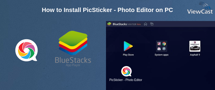 How to Install PicSticker - Photo Editor on PC