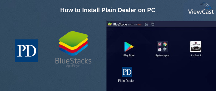 How to Install Plain Dealer on PC How to Install Plain Dealer on PC