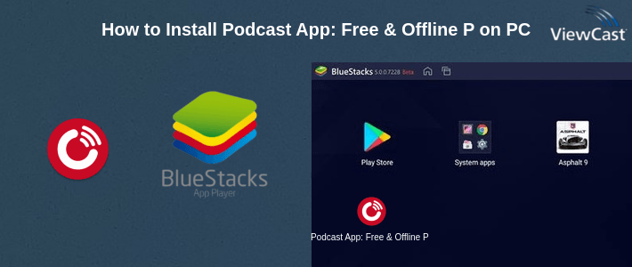 How to Install Podcast App: Free & Offline Podcasts by Player FM on PC