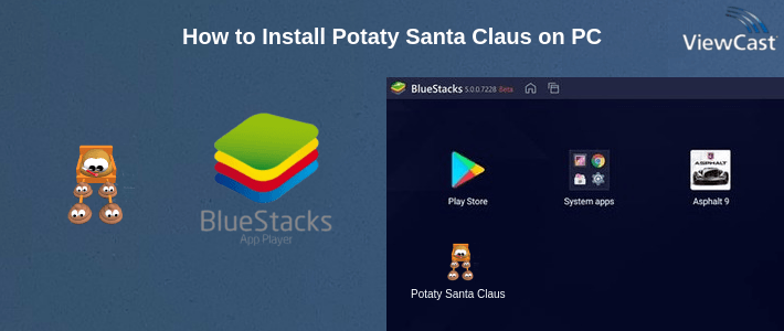 How to Install Potaty Santa Claus on PC