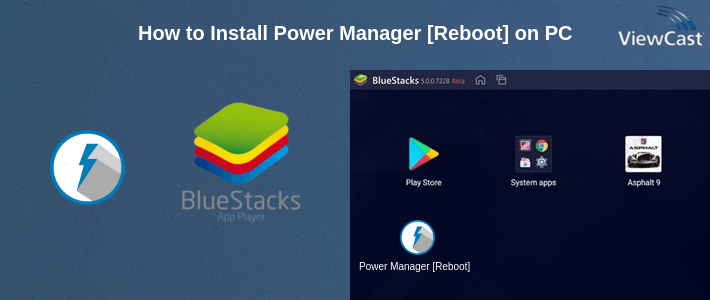 How to Install Power Manager [Reboot] on PC
