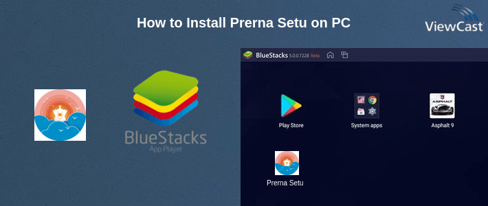 How to Install Prerna Setu on PC How to Install Prerna Setu on PC