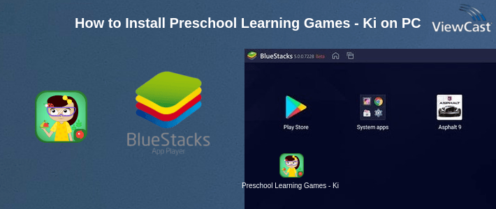 How to Install Preschool Learning Games - Kids Primary School on PC