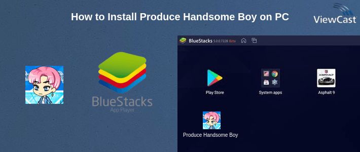 How to Install Produce Handsome Boy on PC