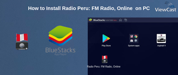 How to Install Radio Peru: FM Radio, Online Radio, Internet Radio on PC