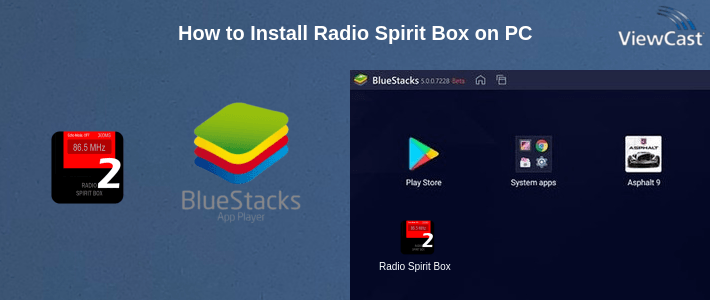 How to Install Radio Spirit Box on PC