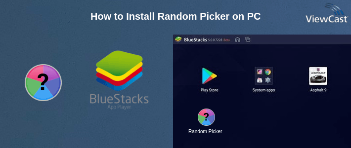 How to Install Random Picker on PC