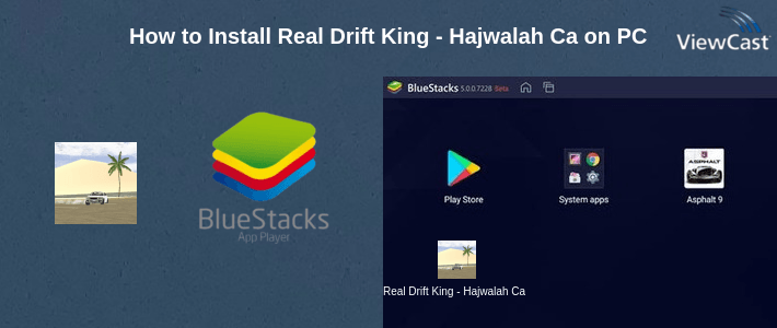 How to Install Real Drift King - Hajwalah Car on PC