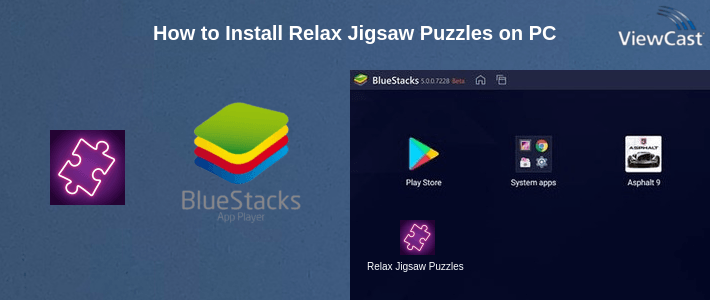 How to Install Relax Jigsaw Puzzles on PC How to Install Relax Jigsaw Puzzles on PC
