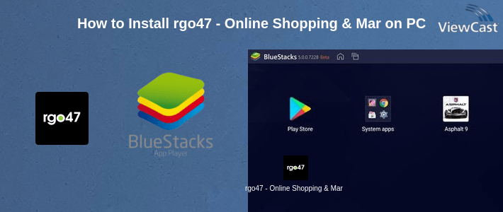 How to Install rgo47 - Online Shopping & Marketplace in Myanmar on PC