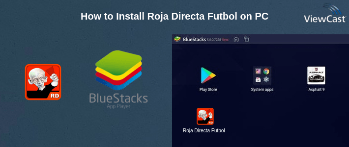 How to Install Roja Directa Futbol on PC