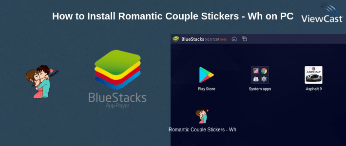 How to Install Romantic Couple Stickers - WhatsApp WAStickerApps on PC