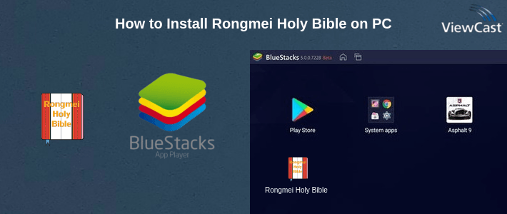 How to Install Rongmei Holy Bible on PC