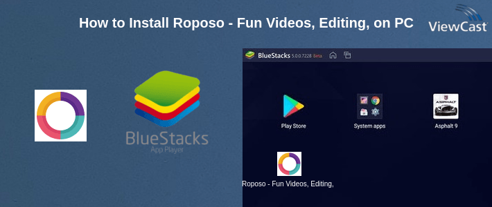 How to Install Roposo - Fun Videos, Editing, Chat Status, Camera on PC How to Install Roposo - Fun Videos, Editing, Chat Status, Camera on PC