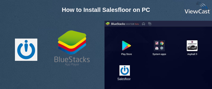 How to Install Salesfloor on PC