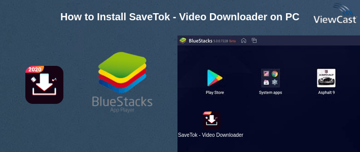 How to Install SaveTok - Video Downloader on PC