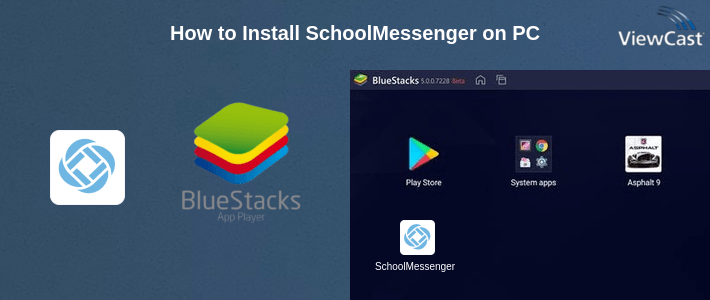 How to Install SchoolMessenger on PC