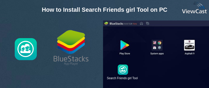 How to Install Search Friends girl Tool on PC