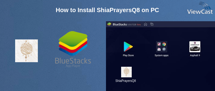 How to Install ShiaPrayersQ8 on PC