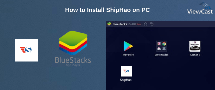 How to Install ShipHao on PC