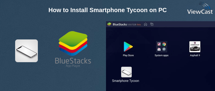 How to Install Smartphone Tycoon on PC