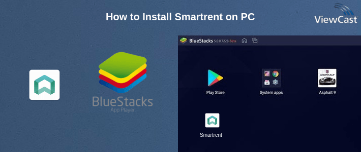 How to Install Smartrent on PC