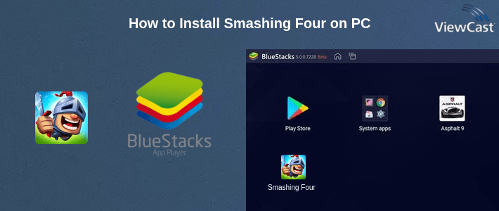 How to Install Smashing Four on PC