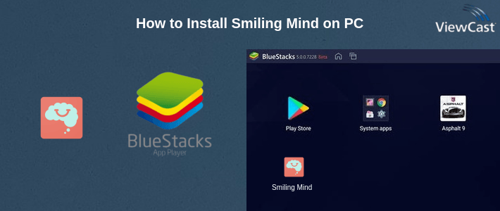 How to Install Smiling Mind on PC