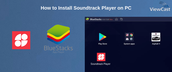 How to Install Soundtrack Player on PC