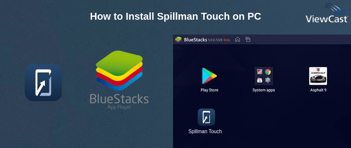 How to Install Spillman Touch on PC