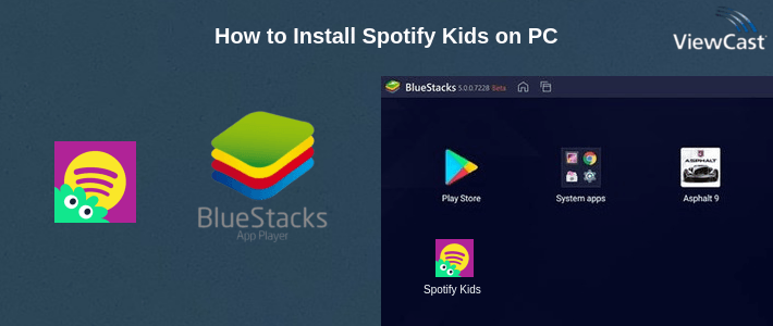 How to Install Spotify Kids on PC