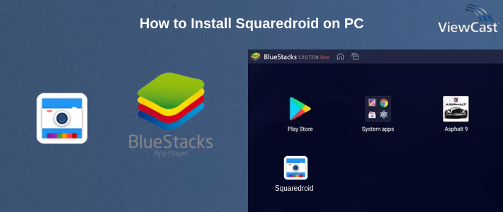 How to Install Squaredroid on PC
