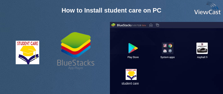 How to Install student care on PC
