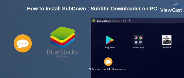How to Install SubDown : Subtitle Downloader on PC