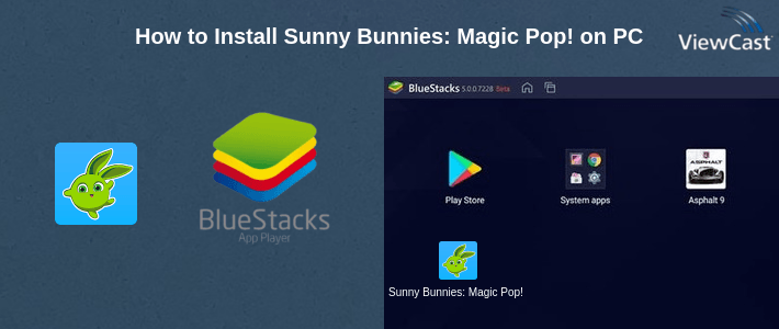 How to Install Sunny Bunnies: Magic Pop! on PC