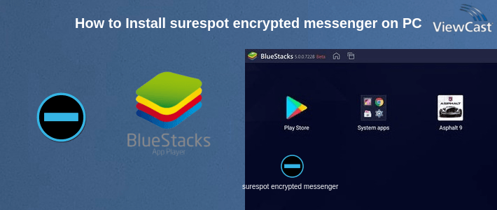 How to Install surespot encrypted messenger on PC