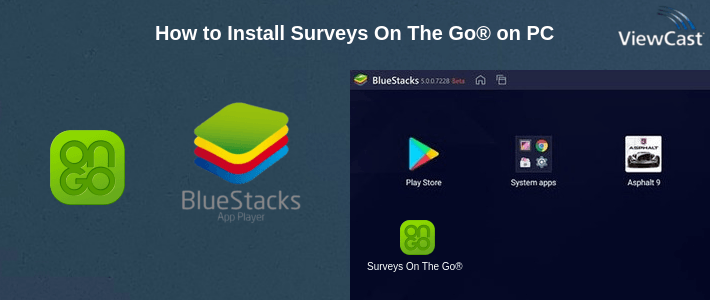 How to Install Surveys On The Go® on PC