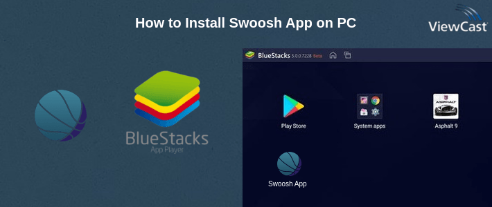 How to Install Swoosh App on PC