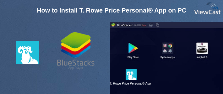 How to Install T. Rowe Price Personal® App on PC How to Install T. Rowe Price Personal® App on PC