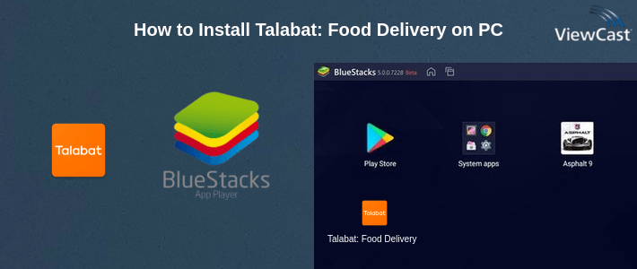 How to Install Talabat: Food Delivery on PC