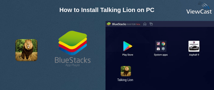 How to Install Talking Lion on PC